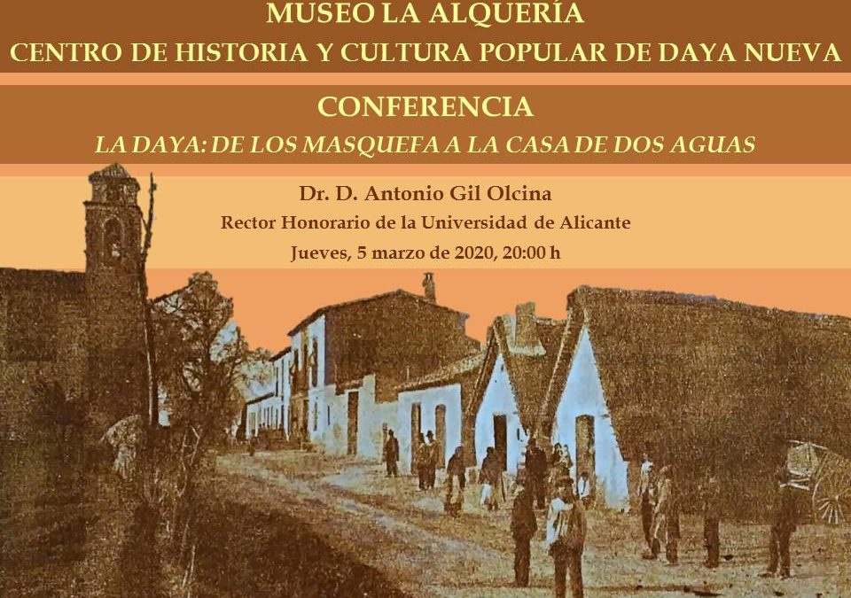 CONFERENCIA EN EL MUSEO “LA ALQUERÍA”