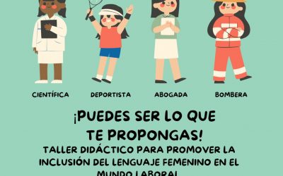 Taller Didáctico Inclusión del Lenguaje Femenino en el Mundo Laboral